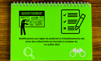 Modification des règles de publicité et d'établissements des actes des collectivités territoriales à compter du 1er juillet 2022